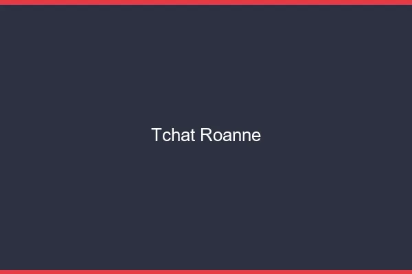 Tchat Roanne gratuit