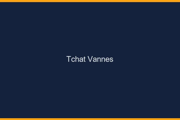 Tchat Vannes gratuit