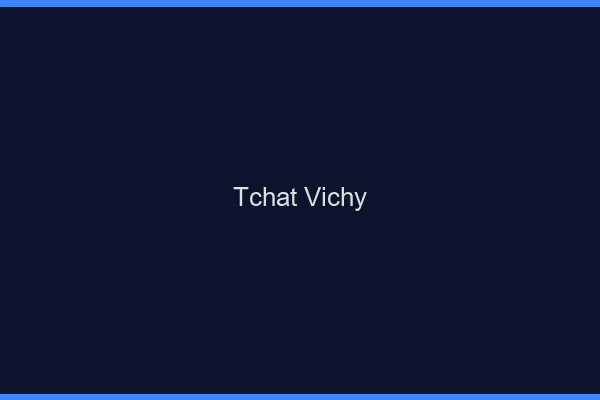 Tchat Vichy gratuit