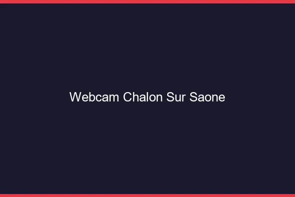 Webcam chat Chalon-sur-Saône
