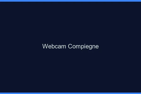 Webcam chat Compiègne