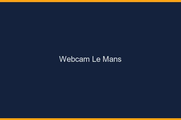 Webcam chat le mans