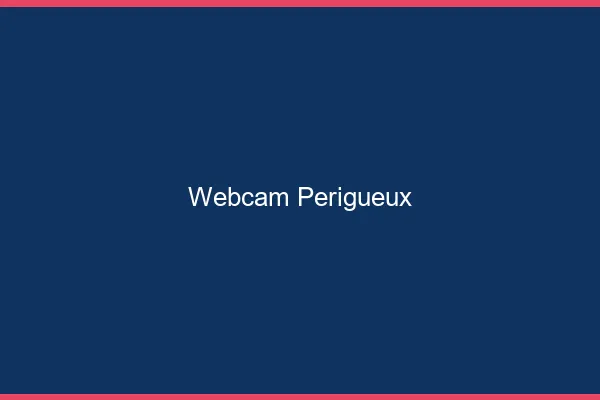 Webcam chat Périgueux