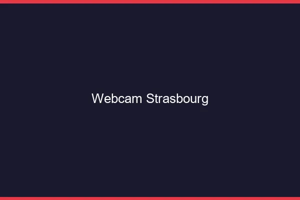 Webcam chat Strasbourg